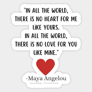 In All The World By Maya Angelou Sticker